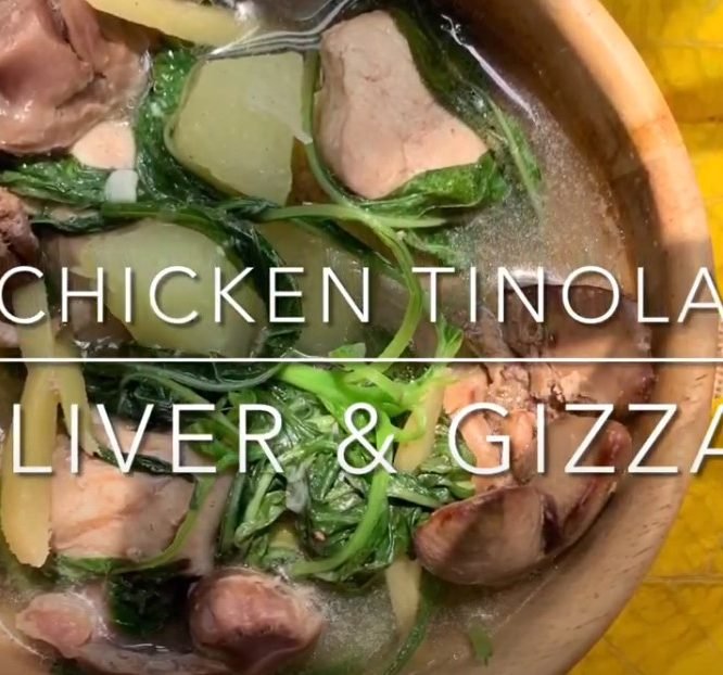 Pinoy Dish - Chicken Tinola with Chicken Liver & Gizzards - House of Hazelknots